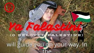 Ya Falastini O Beloved Palestine  Official HD Nasheed with Lyrics  Emotional Islamic Nasheed [upl. by Eiuqram]