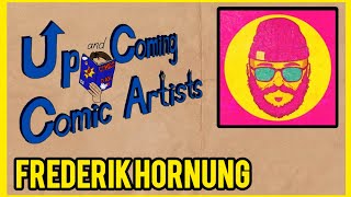 Up and Coming Comic Artists  Frederik Hornung [upl. by Ira]