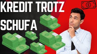 Kredit trotz Schufa amp ohne Schufa ✅ Beste Banken bei NegativEinträgen [upl. by Ayanaj]