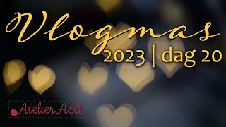 Vlogmas 2023  dag 20 [upl. by Roxanne400]