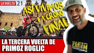 La TERCERA de PRIMOZ ROGLIC Así vivimos la crono final de la VUELTA a ESPAÑA 2021 LAVUELTA21 [upl. by Eelyam11]