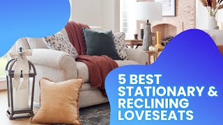 5 Best Stationary and Reclining Loveseats of 2023 [upl. by Anelhtak]