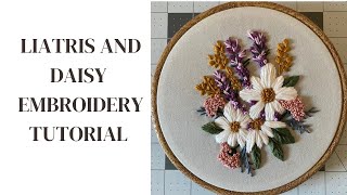 Liatris and Daisy Embroidery Tutorial [upl. by Cralg]