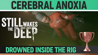 Still Wakes the Deep  Cerebral Anoxia 🏆 Trophy  Achievement Guide [upl. by Amaras944]