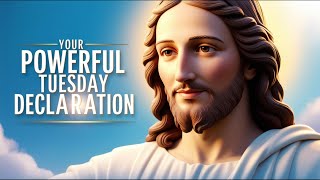 Powerful Tuesday Declaration You Cant Miss  Blessed Morning Prayers [upl. by Narcho709]