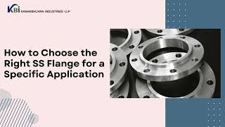 How to Choose the Right SS Flange for a Specific Application [upl. by Airan]