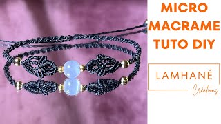 Tuto MicroMacramé DIY  Bracelet quotJustinequot [upl. by Icul]