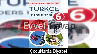 Çocuklarda Diyabet Dinlemeİzleme Metni Etkinlik Cevapları 6 Sınıf Türkçe [upl. by Ahsinit]