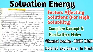 Solvation Energy  Factors Affecting Solutions kanhaiyapatel ionicbond [upl. by Faxon]