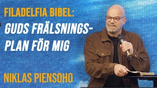 Guds frälsningsplan för mig  Niklas Piensoho  Filadelfia Bibel [upl. by Tolecnal815]