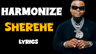 Harmonize  Sherehe Lyrics [upl. by Etteroma39]