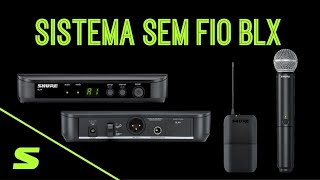 BLX  Primeiro Sistema Sem Fio Profissional da Shure [upl. by Hunley]