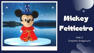 MICKEY MOUSE APRENDIZ DE FEITICEIRO AULA 5 TUTORIAL AMIGURUMI PASSO A PASSO  COMO FAZER AMIGURUMI [upl. by Mulderig876]