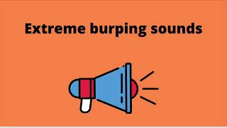 Extreme Burping Sounds 1 hour [upl. by Hairaza]