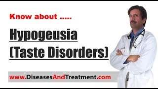 Hypogeusia Taste Disorders  Causes Symptoms Diagnosis Treatment Prevention [upl. by Ahsieyn605]