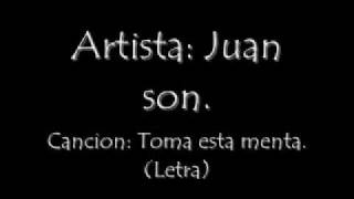 Juan son  Toma esta menta [upl. by Anilah]