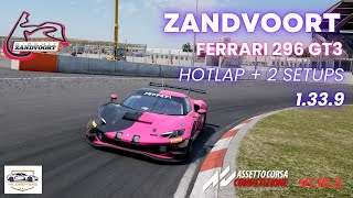 ACC  Zandvoort  Ferrari 296 GT3  Hotlap  2 Setups  1339 [upl. by Yrennalf]