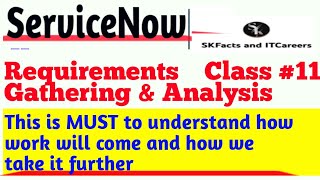 ServiceNow Requirement Gathering Project Handling  Class 11  MUST Watch [upl. by Enelyk]