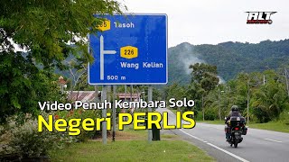 Video Penuh Kembara Solo Negeri Perlis [upl. by Suivatco]