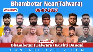 LIVE BHAMBOTAR  TALWARA  KUSHTI DANGAL 08 SEP 2023 [upl. by Dnomra]