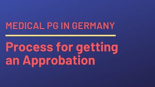 Procedure for getting an Approbation in Germany  Starting Medical PG in Germany [upl. by Akilegna210]