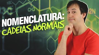 QO01  Nomenclatura Cadeias Normais 711 Orgânica [upl. by Kreis744]