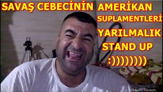 STAND UP  SAVAŞ CEBECİ TAKLİDİ VE SUPLAMENT KOLPALIĞI bilgeadamreis savaşcebeci [upl. by Mala753]