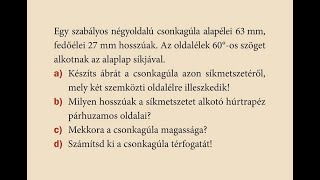 Csonkagúla adatainak kiszámítása térgeometria 12 évfolyam 2411201 [upl. by Alacim]