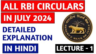 All RBI Circulars July 2024 detailed explanation I Monthly RBI Circulars  July I Hindi [upl. by Htiekel]