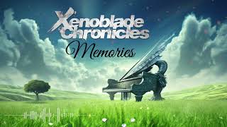 Xenoblade Chronicles  Memories Ensemble 🎹 [upl. by Robinette]