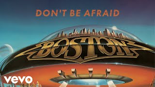 Boston  Dont Be Afraid Official Audio [upl. by Norrehs]