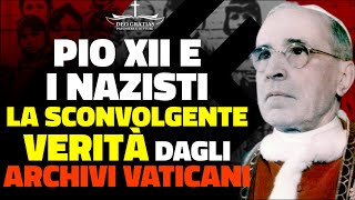 Ecco perché Pio XII non ha denunciato i crimini nazisti la verità dagli archivi vaticani segreti [upl. by Vudimir]