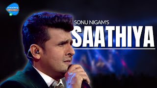 Saathiya  Sonu Nigam  Unacademy Unwind With MTV [upl. by Ahsilrae]