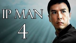 IP MAN 4 is Confirmed  Donnie Yen Returning [upl. by Namreh]