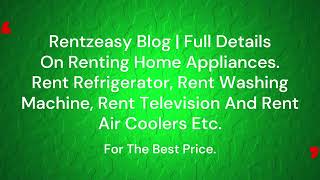 Rentzeasy Blog Details On Home appliances renting Near You Made with Clipchamp [upl. by Greene]