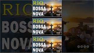 Bossa Nova Brasil ⚽ Canções Famosas De Bossa De Todos Os Tempos Do Belo País Do Brasil ⚽ [upl. by Latreese]