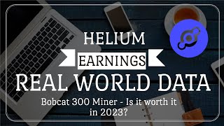 Helium Mining  How Much Ive Earned WITH ACTUAL DATA 2023  Bobact 300 Helium Miner [upl. by Marras]