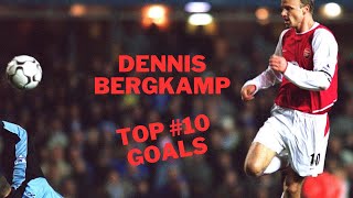 Top 10 goals Dennis Bergkamp [upl. by Saber]