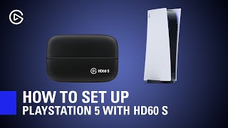 How to Set Up Playstation 5 with Elgato HD60 S [upl. by Armando]