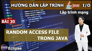 Java 30  Tìm hiểu về RandomAccessFile trong java [upl. by Einahpetse]