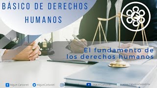 El fundamento de los derechos humanos [upl. by Nole298]