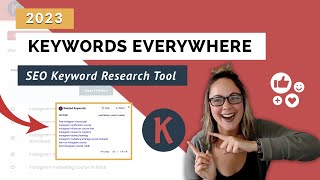 How to Use Keywords Everywhere Tutorial 2023  SEO Keyword Research Tool [upl. by Queen]