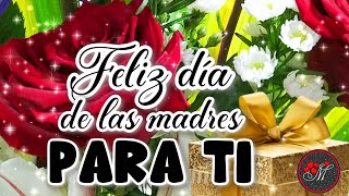 Feliz día mamá ESTE MENSAJE ES PARA TI 🌷 Regalo de Feliz día delas madres con bonitas frases [upl. by Eillah575]