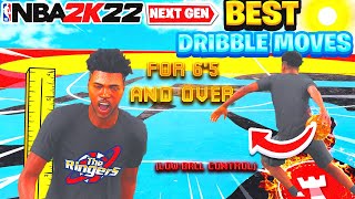 BEST DRIBBLE MOVES For 65 and UP Players On NBA 2K22 NEXT GEN DRIBBLE MOVES FOR LOW BALL CONTROL [upl. by Brice220]