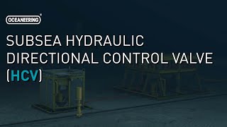 Subsea Hydraulic Directional Control Valve HCV  Oceaneering [upl. by Janina]