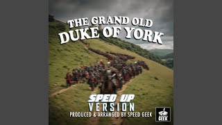 The Grand Old Duke Of York SpedUp Version [upl. by Ayram943]