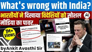 Whats wrong with India भारतीयों ने दिखाया विदेशियों को सोशल मीडिया का पावर by Ankit Avasthi Sir [upl. by Aniuqahs]