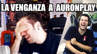 LA VENGANZA DEFINITIVA A AURONPLAY [upl. by Dej]