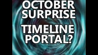 October Surprise  A Portal Into a New Timeline  in5dcom [upl. by Yerffoj]