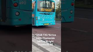 SK68 TXLArriva Kent Thameside 68Reg Wright StreetLite DF [upl. by Agon]